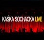 Live - Kaka Sochacka