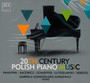 20TH Century Polish Piano Music - Szendzielorz-Jungiewicz, Gabriela