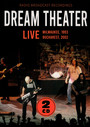 Live / Milwaukee, 1993 & Bucharest, 2002 - Dream Theater