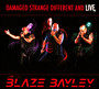 Damaged Strange Different & Live - Blaze Bayley     