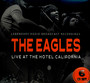 Live At The Hotel California / Radio Broadcast - The Eagles
