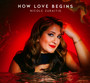 How Love Begins - Nicole Zuraitis