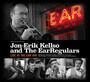 Live At The Ear Inn - Kellso Jon-Erik  /  The Earregulars