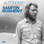 Autonomy: Productions Of Martin Rushent - Autonomy: Productions Of Martin Rushent  /  Various