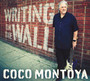 Writing On The Wall - Coco Montoya
