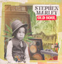 Old Soul - Stephen Marley