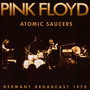 Atomic Saucers - Pink Floyd