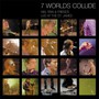 7 Worlds Collide - Neil Finn