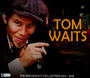 The Broadcast Collection 1973 - 1978 - Tom Waits