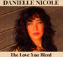 Love You Bleed - Danielle Nicole