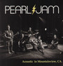 Acoustic In Mountain View, Ca. - FM Broadcast - Pearl Jam