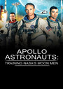 Apollo Astronauts: Training Nasa's Moon Men - Documentary
