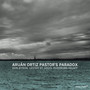 Pastor's Paradox - Aruan Ortiz W / Don Byron & Pheeroan Aklaff