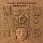 Bebe' K'awiil - Gaute Storsve Band