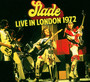 Live In London 1972 - Slade