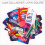 Liam Gallagher & John Squire - Liam Gallagher  & John Squire