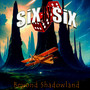 Beyond Shadowland - Six By Six