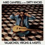 Vagabonds, Virgins & Misfits - Mike Campbell  & The Dirty Knobs